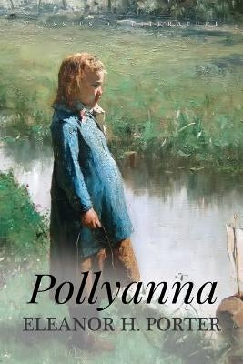 Pollyanna: Illustrated by Porter, Eleanor H.