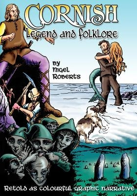 Cornish Legend and Folklore by Michael, Everson