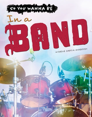 In a Band by Andersen, Michelle Garcia