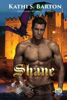 Shane: Dragon's Savior - Ménage Erotic Fantasy by Barton, Kathi S.