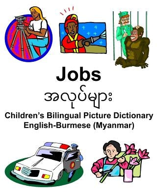 English-Burmese (Myanmar) Jobs Children's Bilingual Picture Dictionary by Carlson Jr, Richard