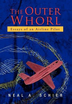 The Outer Whorl by Schier, Neal A.