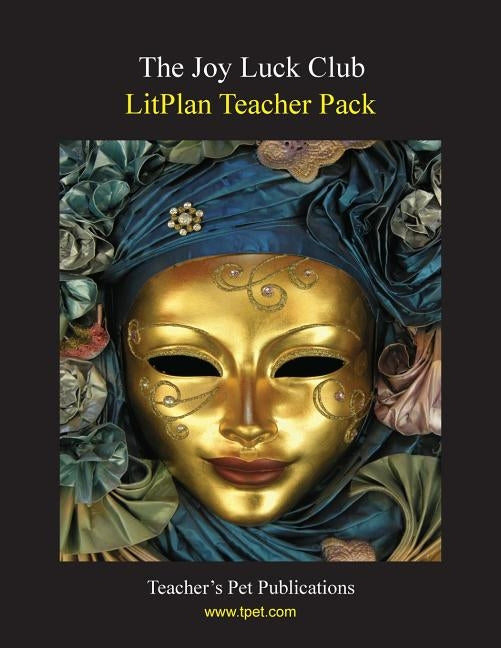 Litplan Teacher Pack: The Joy Luck Club by Collins, Mary B.