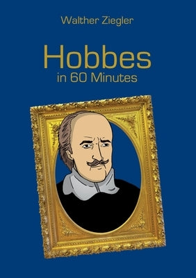 Hobbes in 60 Minutes by Ziegler, Walther