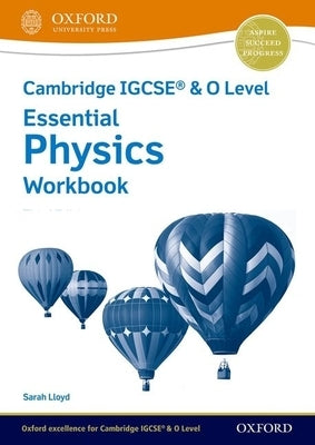 Cambridge Igcse(r) & O Level Essential Physics Workbook Third Edition by Lloyd, Sarah