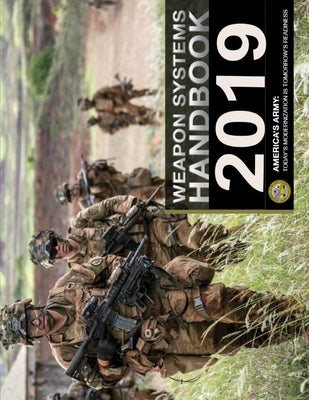 Weapon Systems Handbook: 2019 by Department of Defense