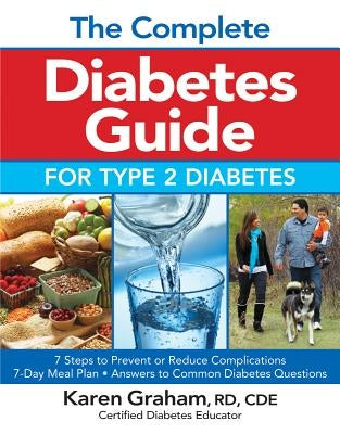 The Complete Diabetes Guide for Type 2 Diabetes by Graham, Karen