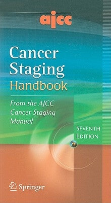 Ajcc Cancer Staging Handbook: From the Ajcc Cancer Staging Manual by Edge, Stephen B.