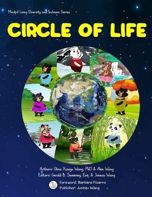Circle of Life: Mindful Living Diversity and Inclusion Series by Wang, Alex
