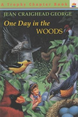 One Day in the Woods by George, Jean Craighead