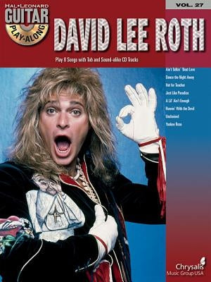 David Lee Roth: Guitar Play-Along Volume 27 by Roth, David Lee