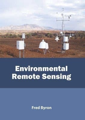 Environmental Remote Sensing by Byron, Fred