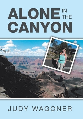 Alone in the Canyon by Wagoner, Judy