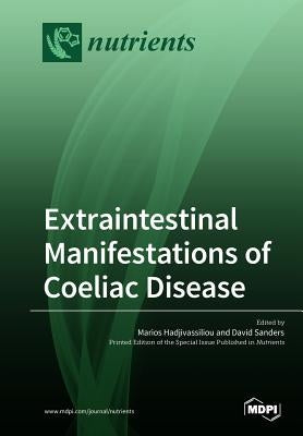 Extraintestinal Manifestations of Coeliac Disease by Hadjivassiliou, Marios