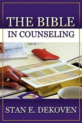 The Bible in Counseling by Dekoven, Stan