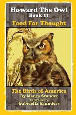 Howard the Owl Book 11: Food for Thought by Saunders, Gabriella