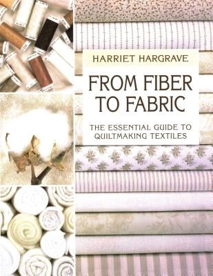 From Fiber to Fabric - Print on Demand Edition by Hargrave, Harriet