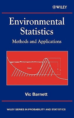 Environmental Statistics: Methods and Applications by Barnett, Vic