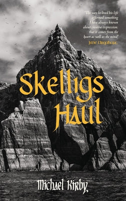 Skelligs Haul by Kirby, Michael