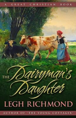 The Dairyman's Daughter by Rotolo, Michael