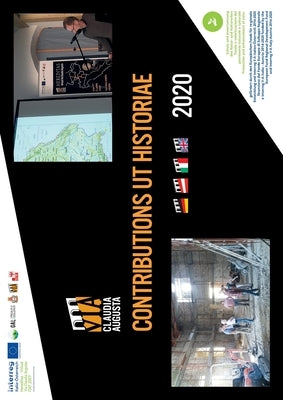 Contributions UT Historiae: New and interesting knowledge about the Via Claudia Augusta, the first Europe-connecting road across the Alps by Verein Via Claudia Augusta Tirol
