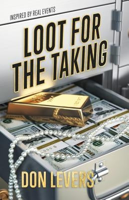 Loot for the Taking by Levers, Don