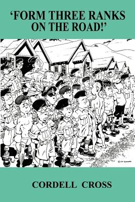 Form Three Ranks on the Road by Cross, Cordell