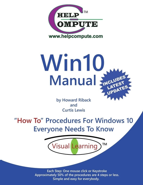 Win10 Manual "How To" Procedures For Windows 10 Everyone Needs To Know by Lewis, Curtis