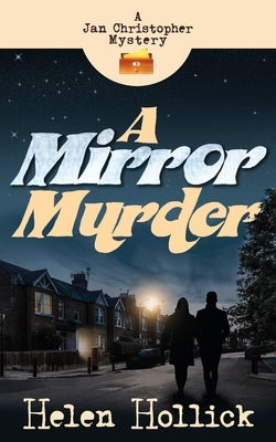 A Mirror Murder by Hollick, Helen