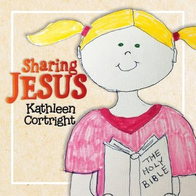 Sharing Jesus by Cortright, Kathleen