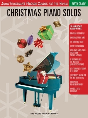Christmas Piano Solos - Fifth Grade (Book Only): John Thompson's Modern Course for the Piano by Hal Leonard Corp