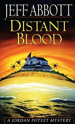 Distant Blood by Abbott, Jeff