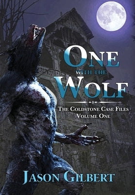 One with the Wolf by Gilbert, Jason