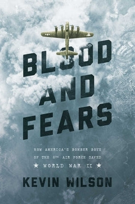 Blood and Fears by Wilson, Kevin