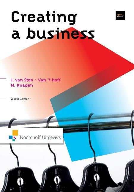 Creating a Business by Van Sten-Van't Hoff, Jenny