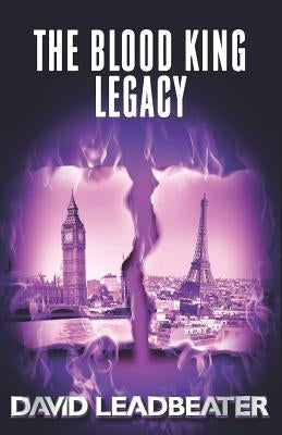 The Blood King Legacy by Leadbeater, David