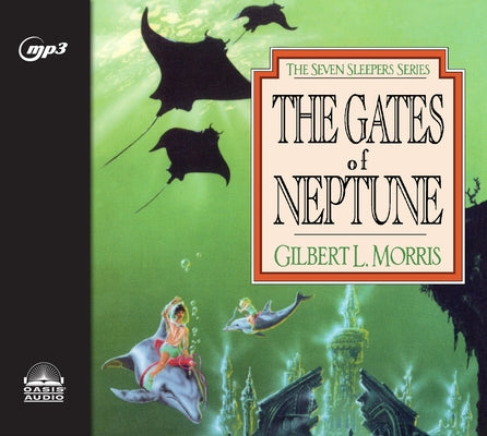 The Gates of Neptune by Morris, Gilbert
