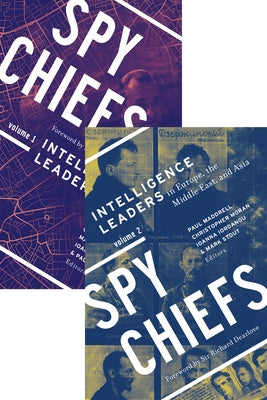Spy Chiefs: Volumes 1 and 2 by Moran, Christopher