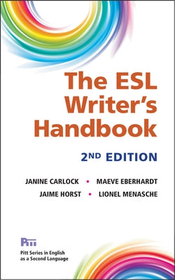 The ESL Writer's Handbook, 2nd Ed. by Carlock, Janine