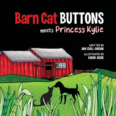 Barn Cat Buttons: Meets Princess Kylie by Edall-Robson, Ann