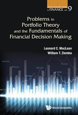 Problems in Portfolio Theory and the Fundamentals of Financial Decision Making by MacLean, Leonard C.