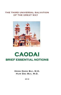 Caodai, Brief Essential Notions by Bui MD, Hum Dac