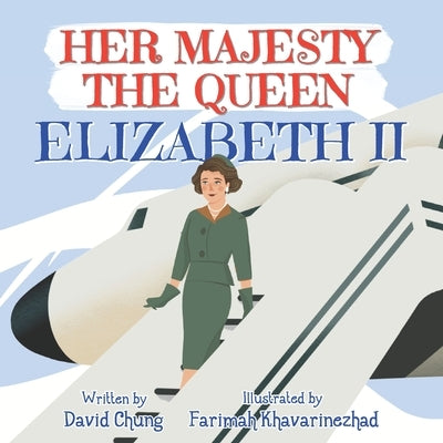 Her Majesty the Queen: Elizabeth II by Khavarinezhad, Farimah