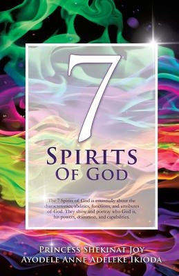 7 Spirits Of God by Ikioda, Princess Shekinat Joy Ayodele an