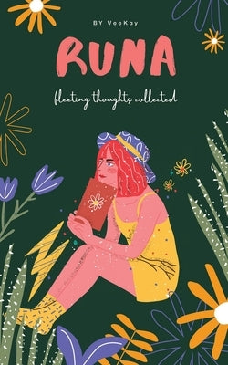 Runa: Fleeting Thoughts Collected by Veekay