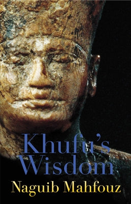Khufu's Wisdom by Mahfouz, Naguib