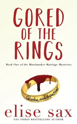 Gored of the Rings by Sax, Elise
