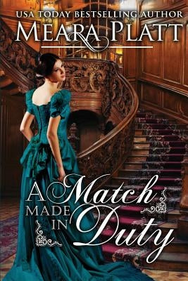 A Match Made in Duty by Platt, Meara