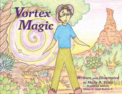 Vortex Magic by Truly, Mary B.