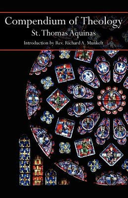 Compendium of Theology by Aquinas, Thomas